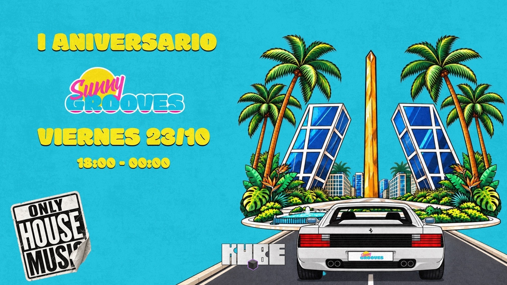 Cartel del I Aniversario de Sunny Grooves en Kube Madrid